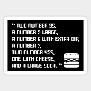 Big smoke's Drive thru Order (2 number 9s) typography with burger icon Magnet